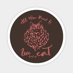 All you need is love and a cat Magnet